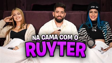 NA CAMA COM RUYTER! FT. SARAH ESTANISLAU ‹Ruyter .